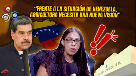 Susana Gautreau: “ADUANAS Está En Buenas Manos, Pero Agricultura Necesitamos Otra Visión Frente A La Situación De Venezuela”